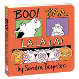 Boo! Baa, La La La! by Sandra Boynton: Board Books