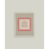 How Wonderful Life is: 4X6