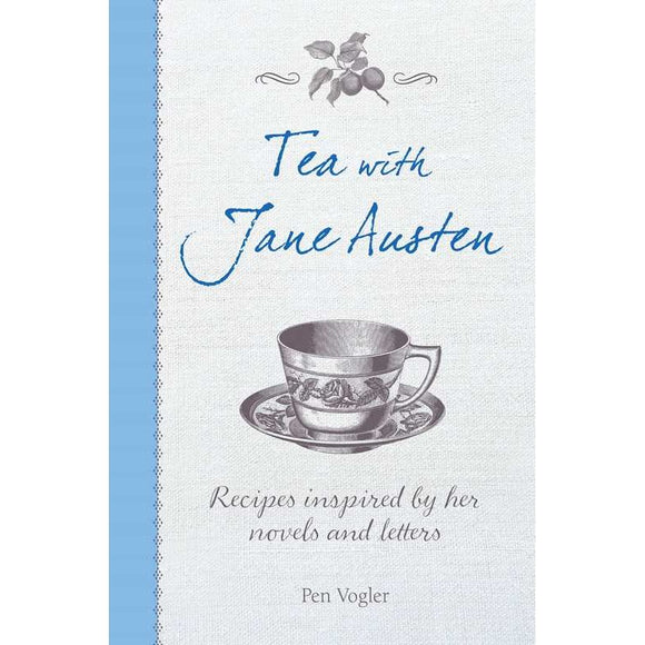 Tea with Jane Austen by Pen Vogler