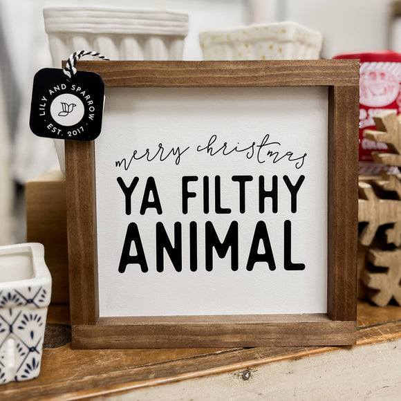 Merry Christmas Ya Filthy Animal / 7x7
