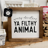 Merry Christmas Ya Filthy Animal / 7x7"