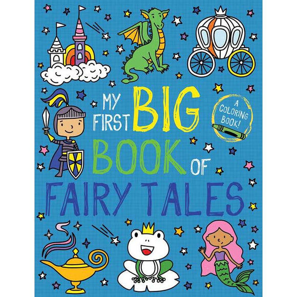 My First Big Book of Fairy Tales Coloring Books by Little Bee Books