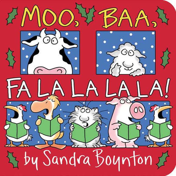 Moo, Baa, Fa La La La La! by Sandra Boynton: Board Books