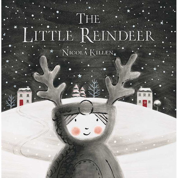 Little Reindeer by Nicola Killen (Hardcover)